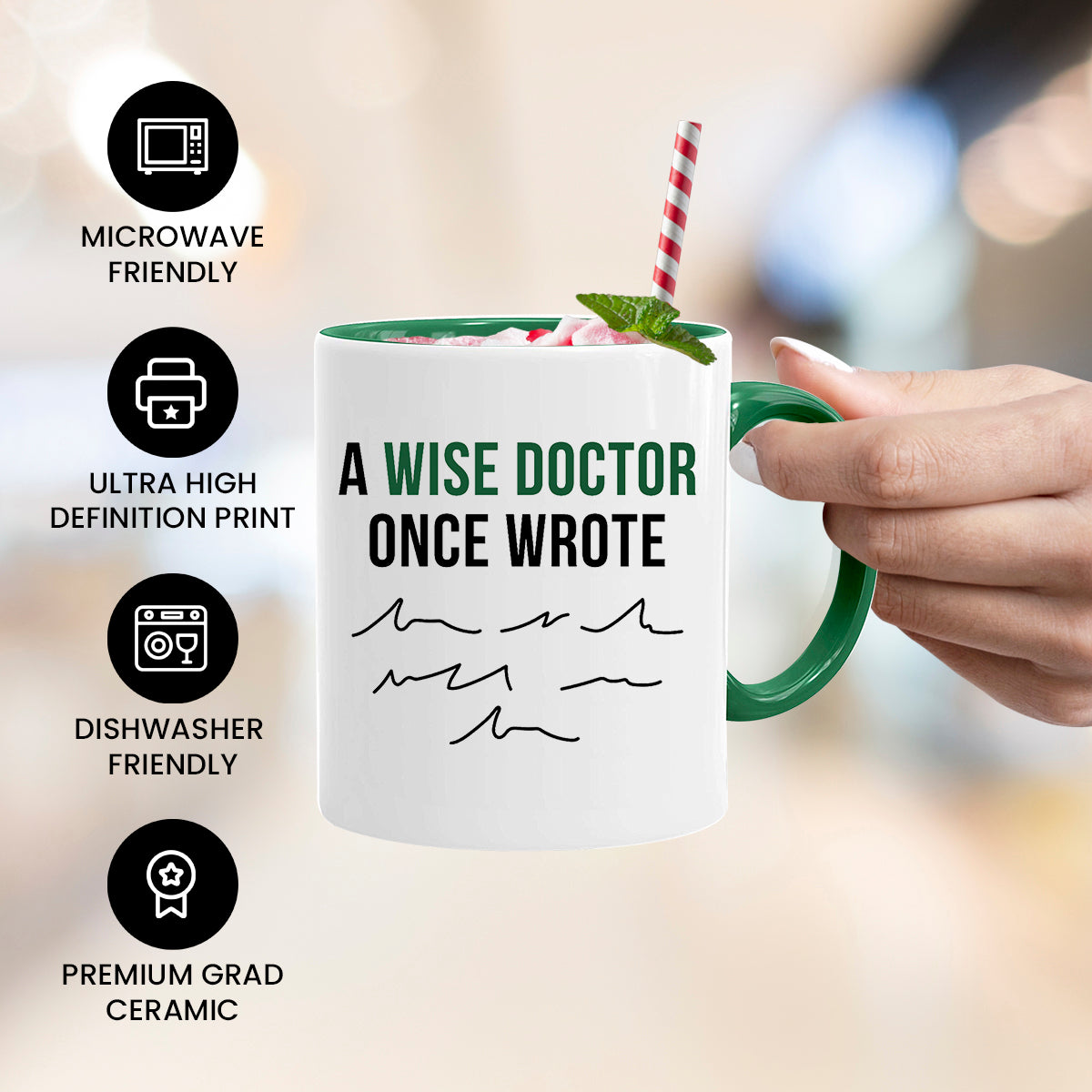 A wise doctor one wrote - Doctor Mug