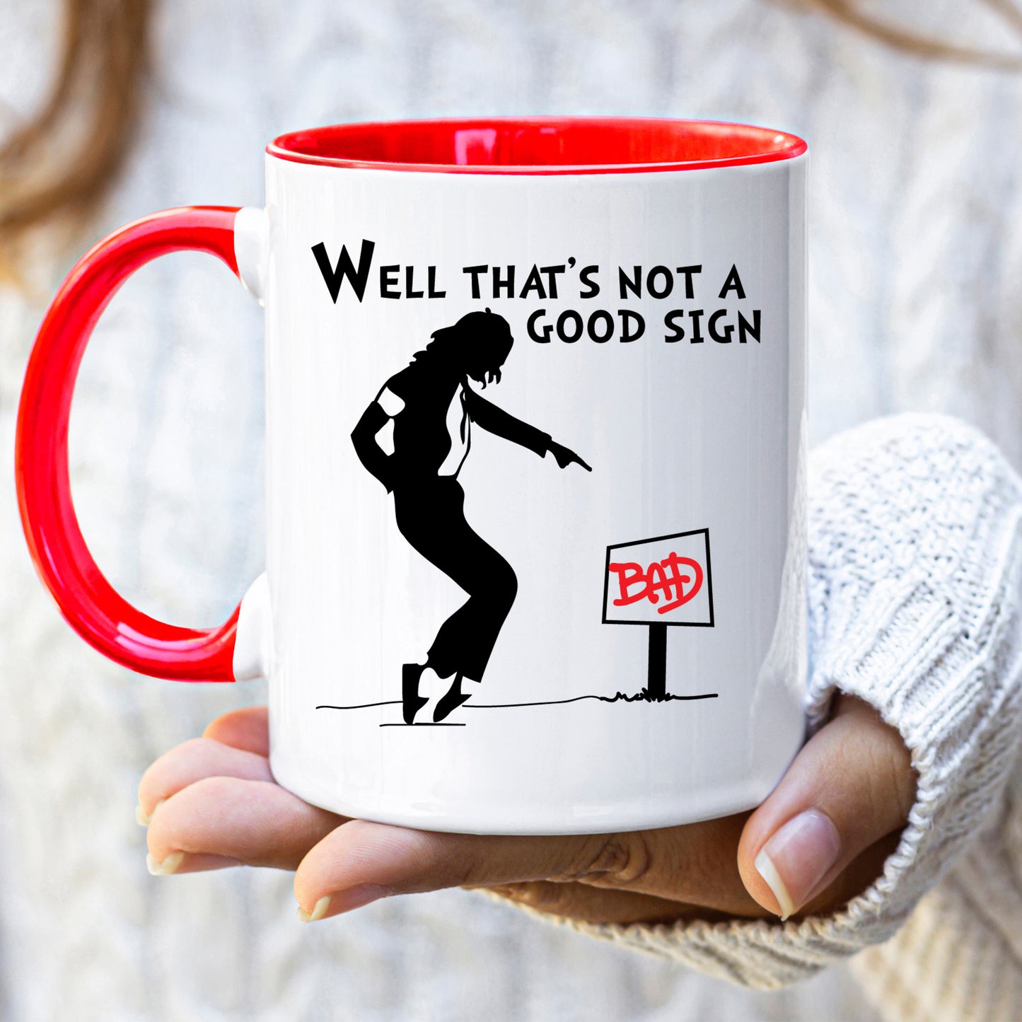 Not a Good Sign Mug