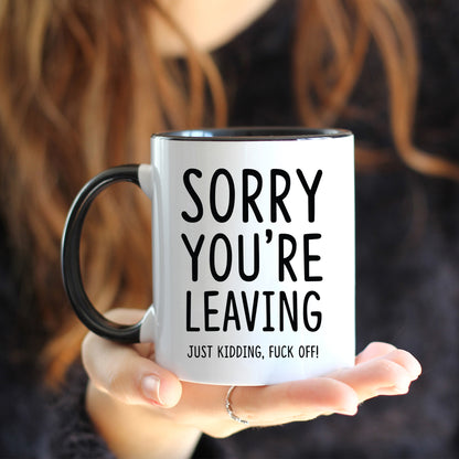 Sorry you're leaving Mug