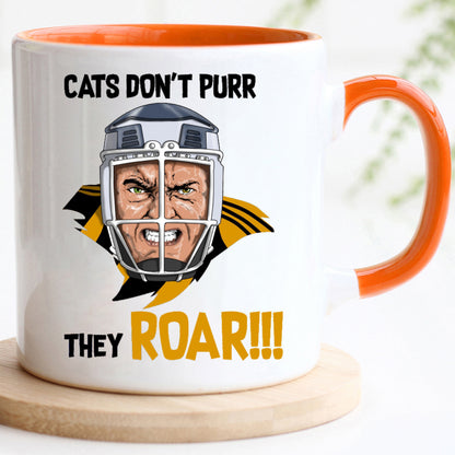Cats don't purr they roar - Hurling Mug