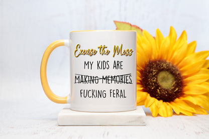 Excuse the Mess - Parenting Mug