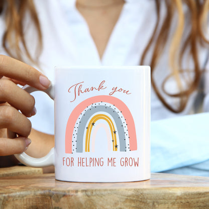 Thank you for helping me grow - Teacher Mug