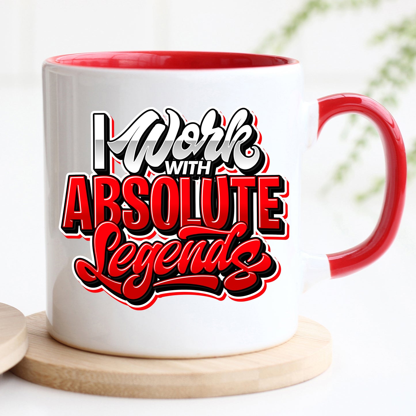 I work with absolute Legends Mug