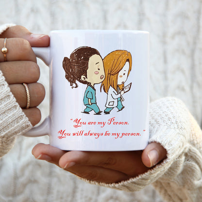 You are my person - Friendship Mug