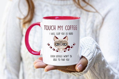 Rude gifts | Touch my coffee Mug