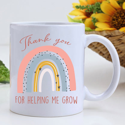 Thank you for helping me grow - Teacher Mug