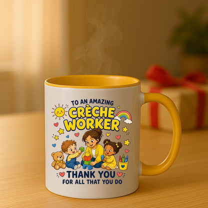 Creche Worker Mug | Thank You Creche Worker Gift | Nursery Staff Appreciation Mug | Childcare Coffee Mug | 11oz Ceramic Gift