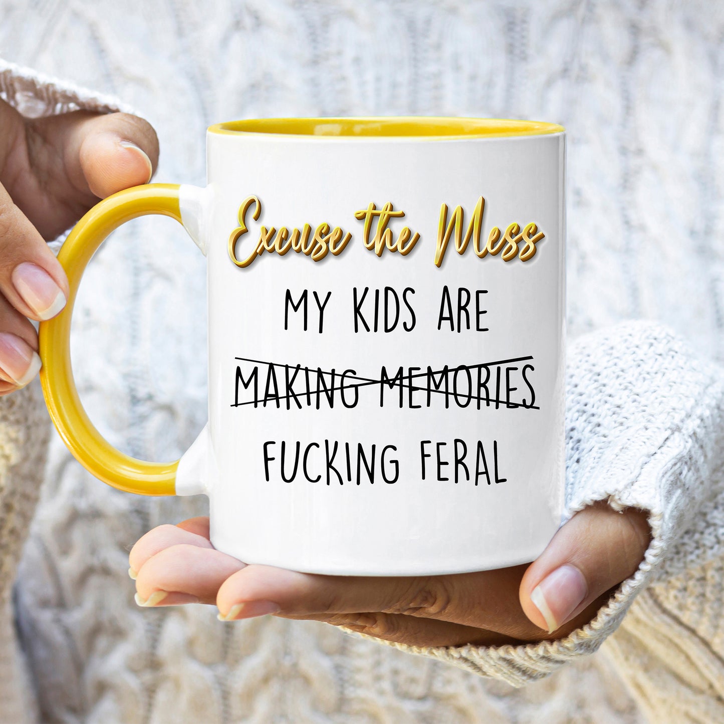 Excuse the Mess - Parenting Mug