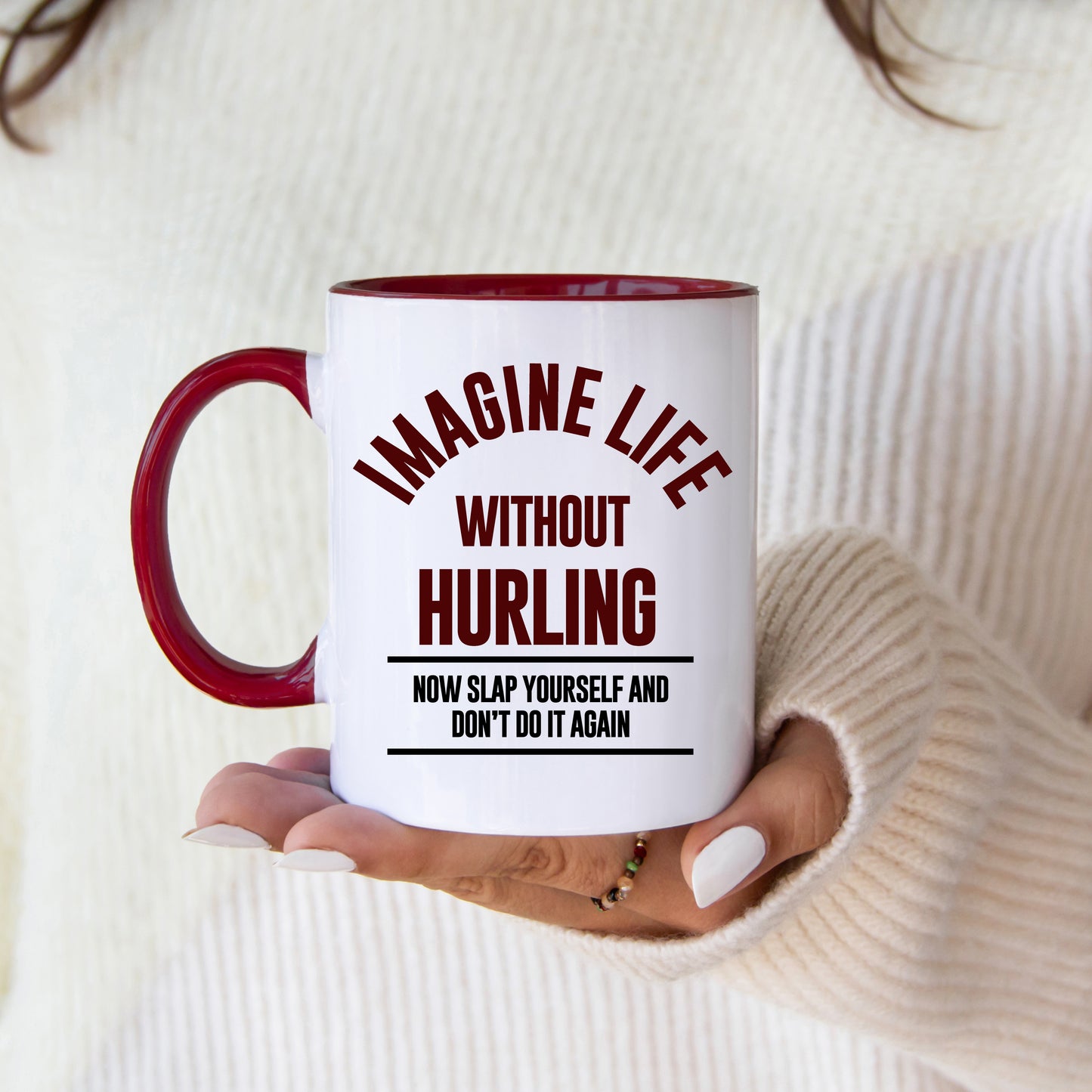 Imagine Life without Hurling - Hurling Mug