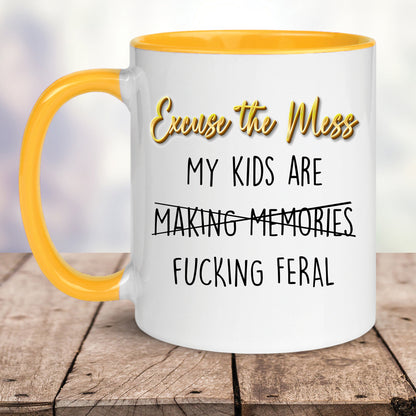 Excuse the Mess - Parenting Mug