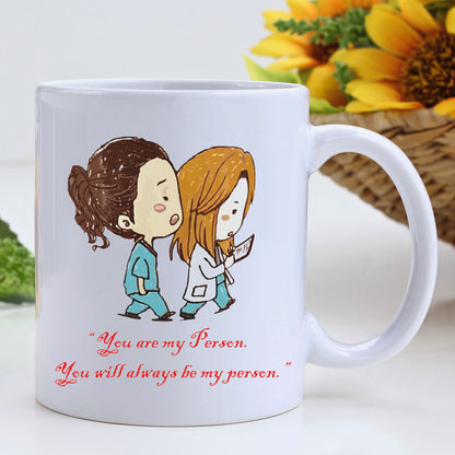 You are my person - Friendship Mug