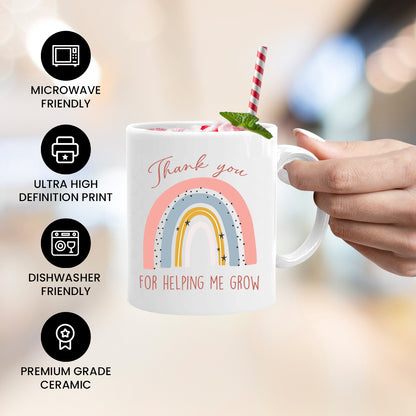 Thank you for helping me grow - Teacher Mug