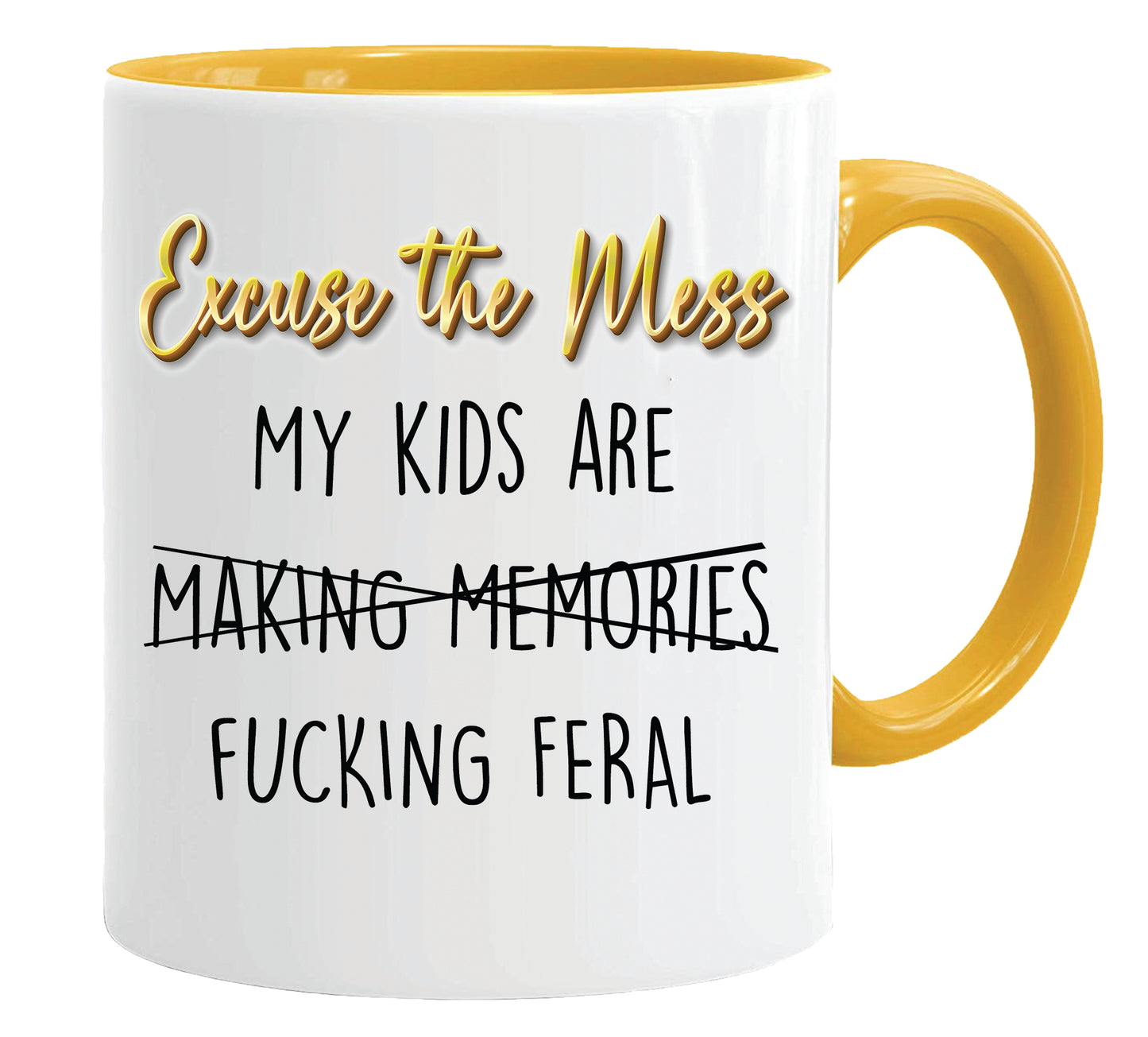Excuse the Mess - Parenting Mug