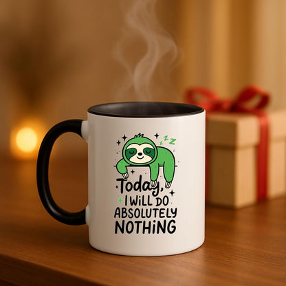 Funny Sloth Mug | Today I Will Do Absolutely Nothing | Lazy Day Gift