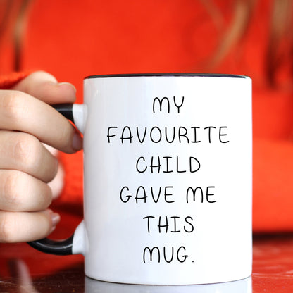 Favourite Child - Mothers Day Mug