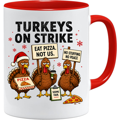 Turkeys On Strike Christmas Mug | Funny Christmas Turkey Gift
