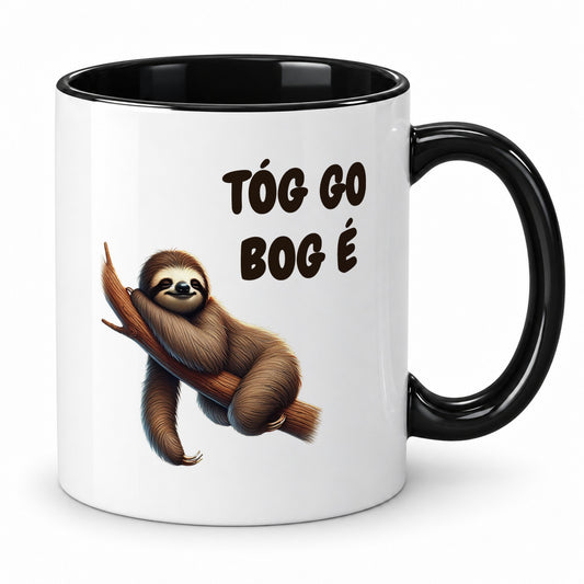 Tóg Go Bog É Mug – Take It Easy Sloth – Irish Language Gift