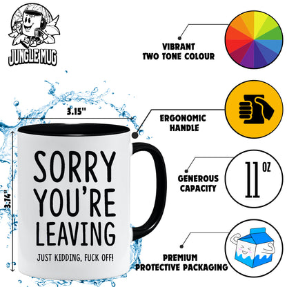 Sorry you're leaving Mug