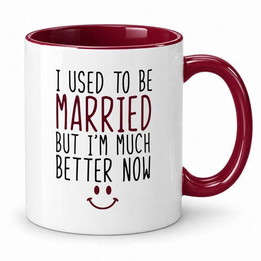 I Used to Be Married Mug – Funny Divorce Gift