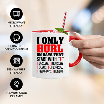 Funny Hurling Gift – Only Hurl on Days That Start With T