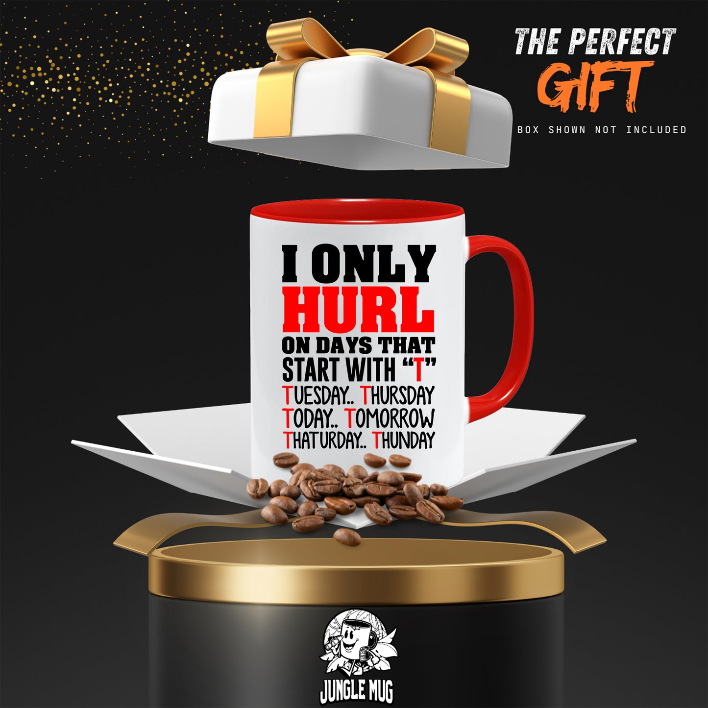Funny Hurling Gift – Only Hurl on Days That Start With T