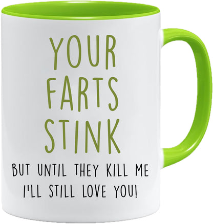 Your Farts Stink mug – 11oz ceramic mug on a plain white background