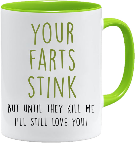Your Farts Stink mug – 11oz ceramic mug on a plain white background