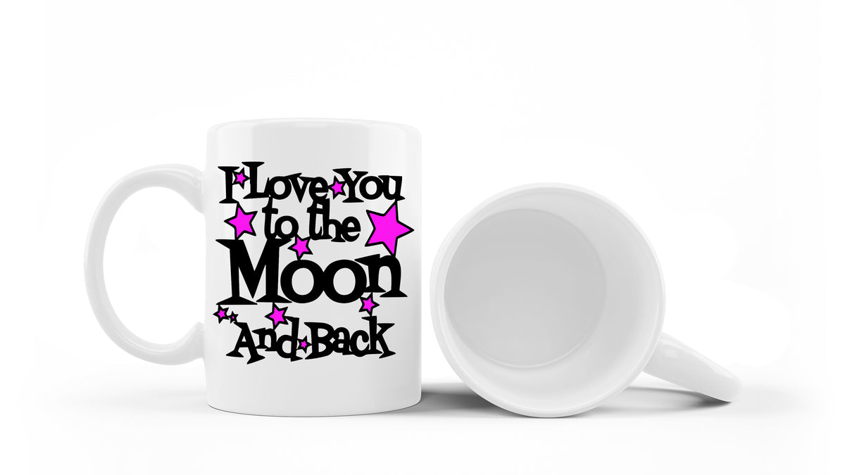 I Love You to the Moon and Back mug – 11oz ceramic mug on a plain white background