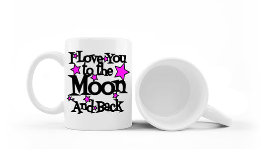 I Love You to the Moon and Back mug – 11oz ceramic mug on a plain white background