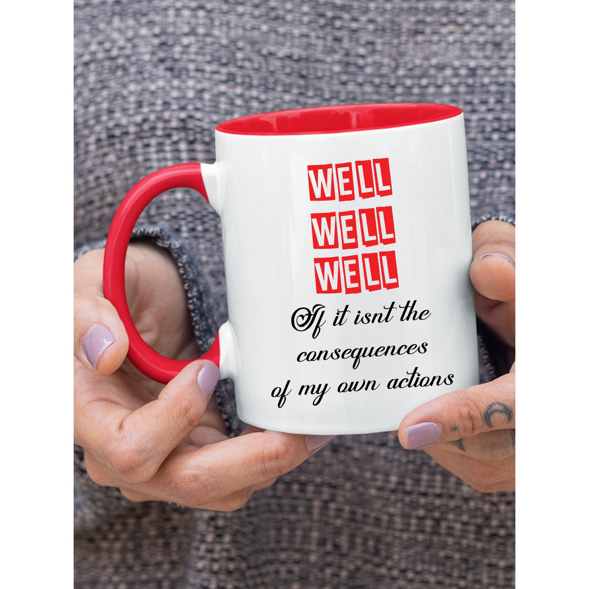 Well Well Well Consequences Mug