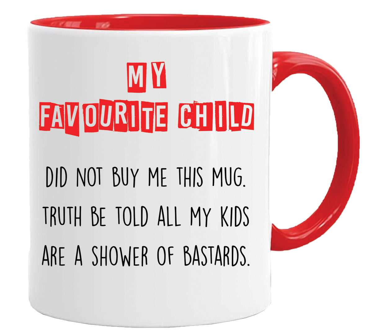 My Favourite Child Did Not Buy Me This Mug – 11oz ceramic mug on a plain white background
