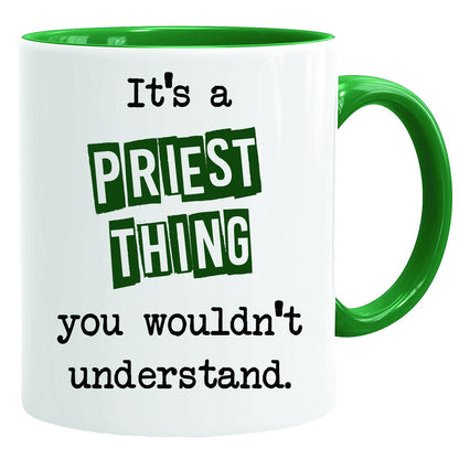 It's a Priest Thing Mug