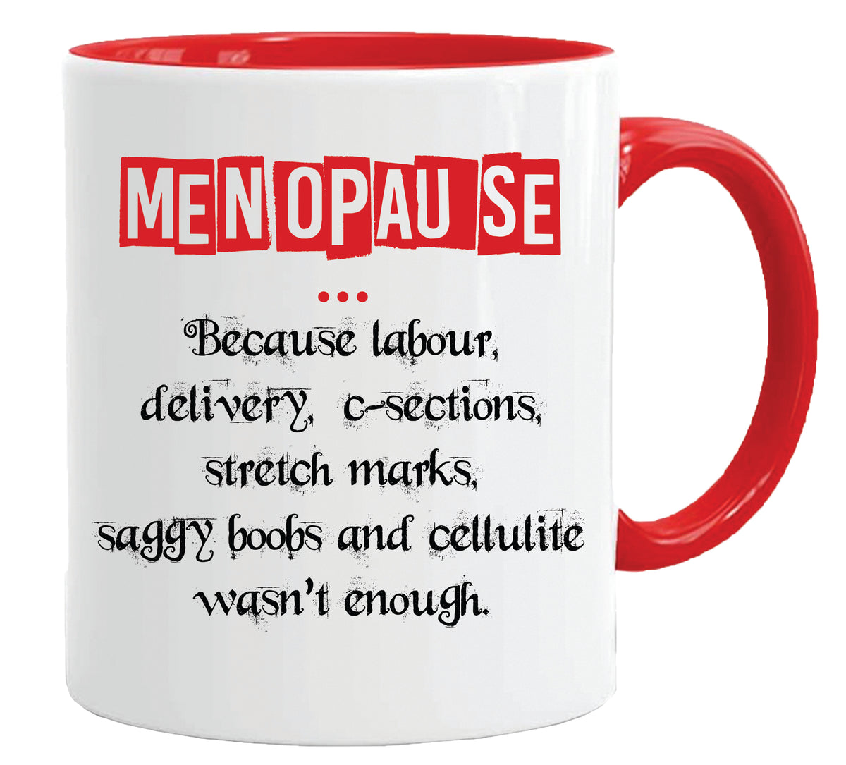 Menopause Mug – 11oz ceramic mug on a plain white background