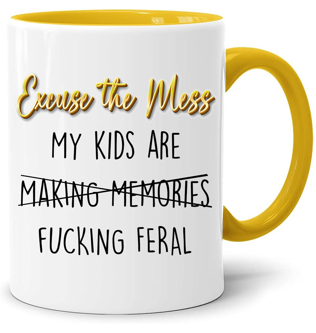 Excuse the Mess mug – 11oz ceramic mug on a plain white background