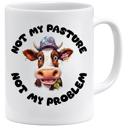 Not my pasture mug – 11oz ceramic mug