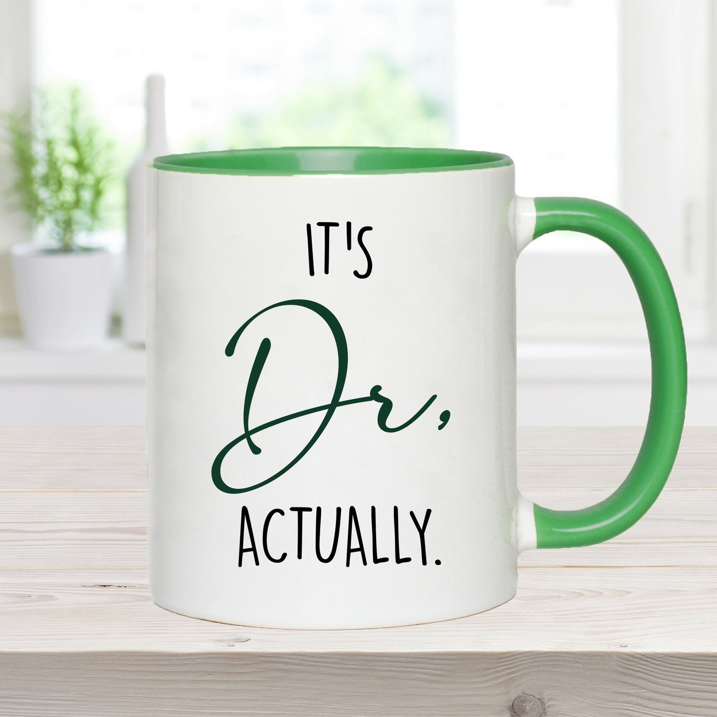 It's Dr. Actually - Doctor Mug