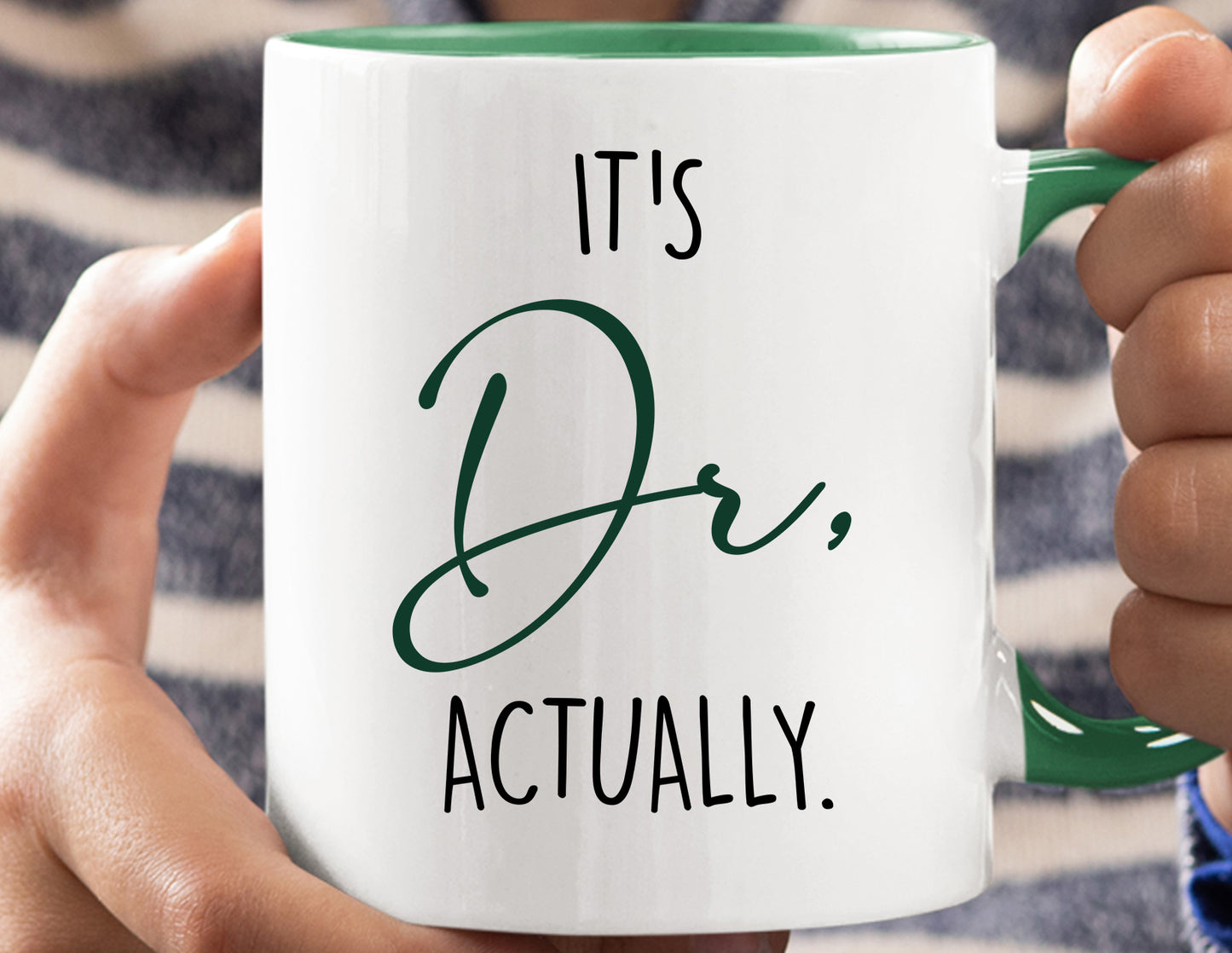 It's Dr. Actually - Doctor Mug