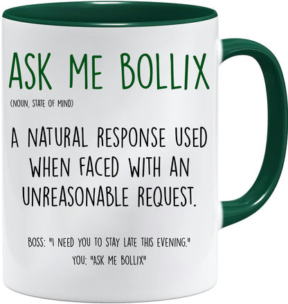 Ask me B****x mug – 11oz ceramic mug on a plain white background