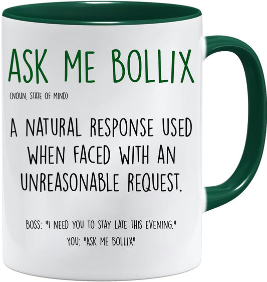 Ask me B****x mug – 11oz ceramic mug on a plain white background
