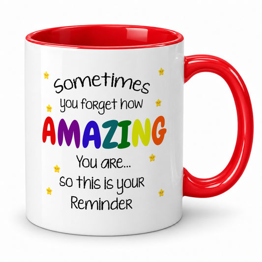 Amazing Reminder Mug – Feel-Good Message – Gift for Mates