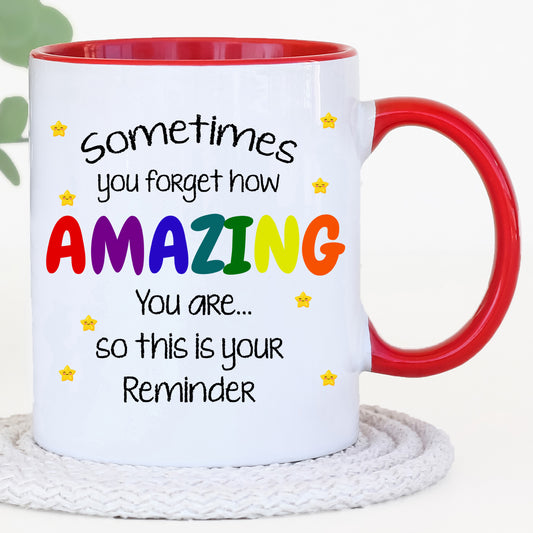 Amazing Reminder mug – 11oz ceramic mug