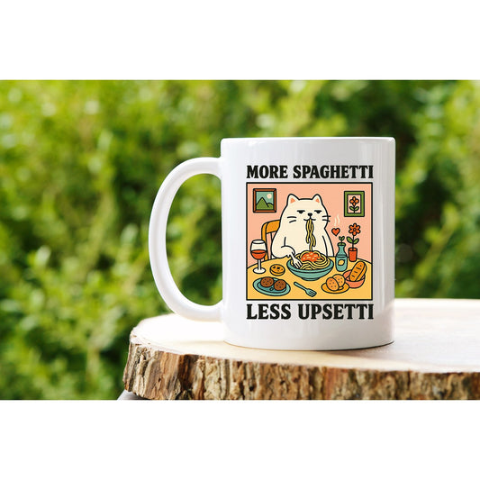 More Spaghetti Less Upsetti Mug