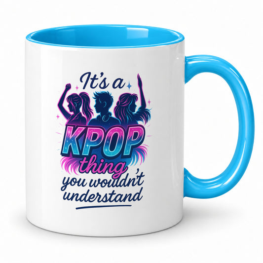 It's a K-Pop Thing Mug | Gift for K-Pop Fans