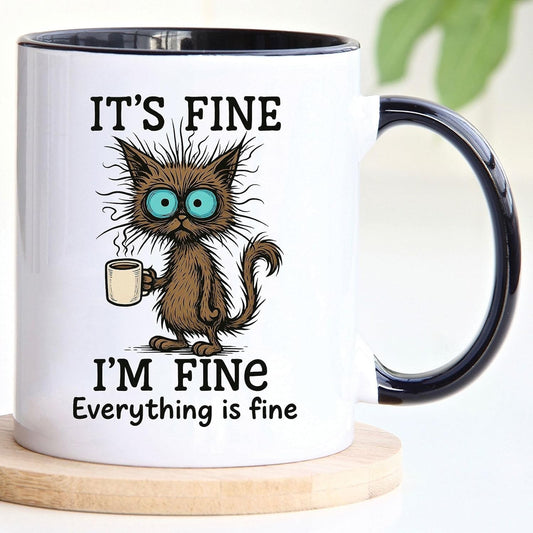 It's Fine I'm Fine Cat Mug