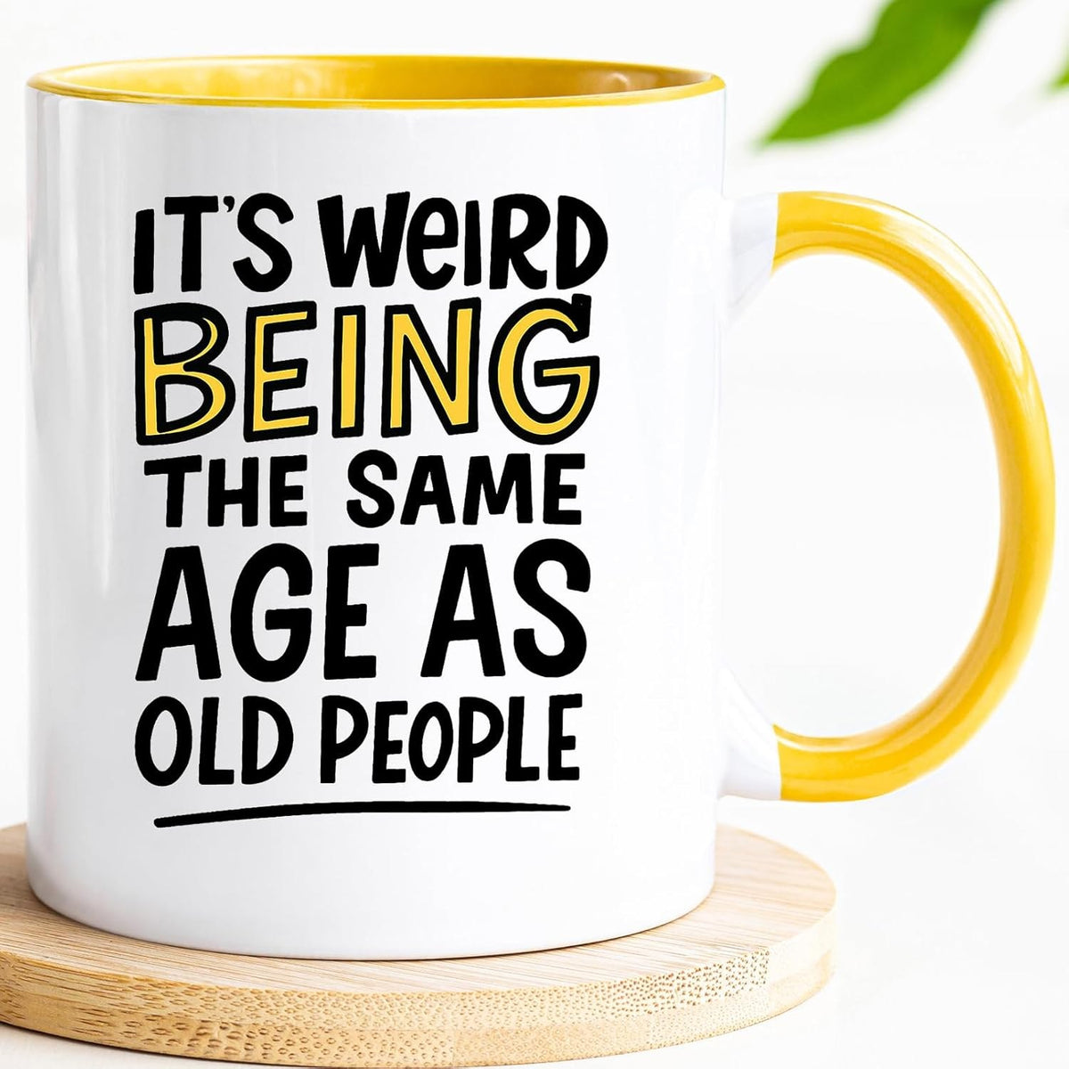 Same Age As Old People Mug