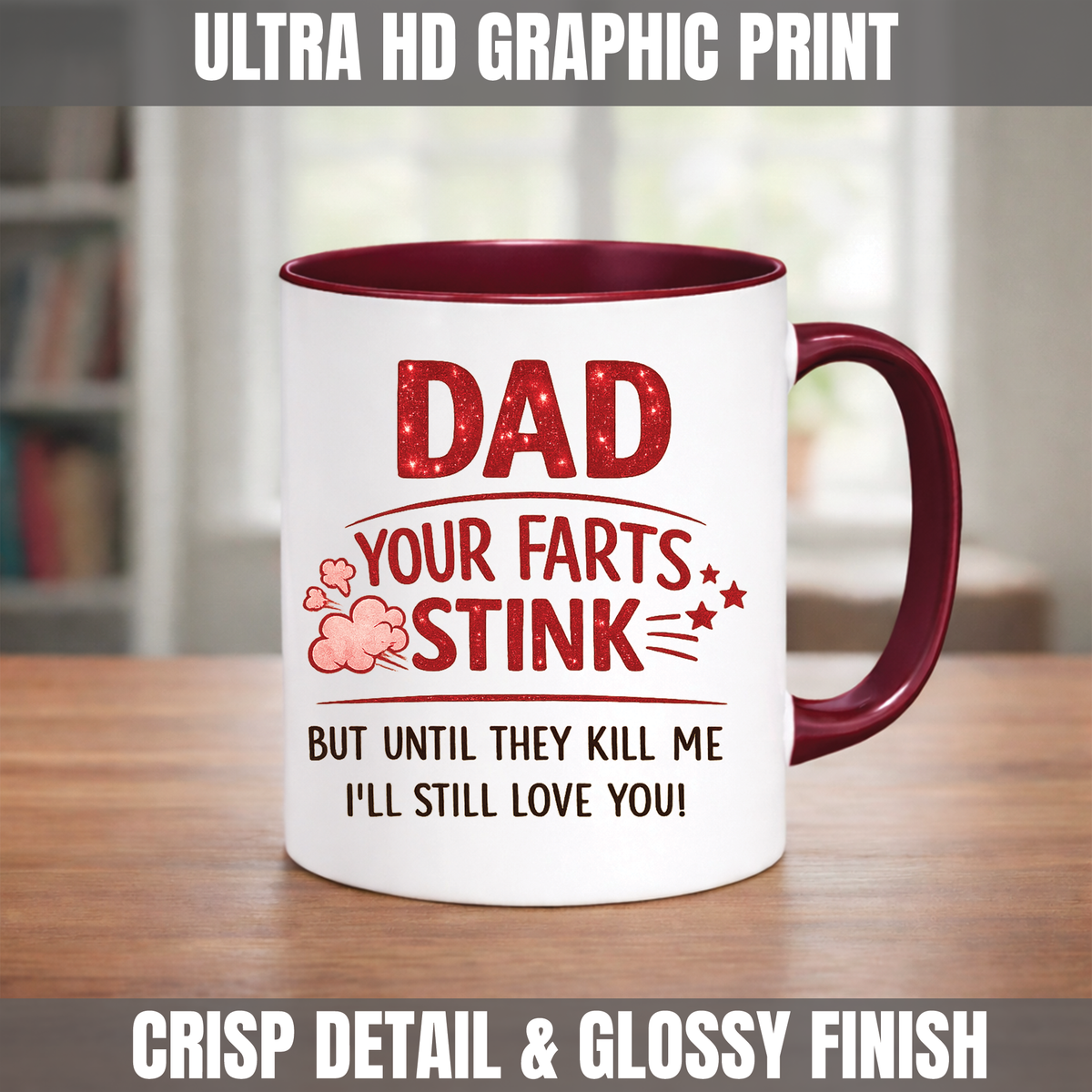 Funny Dad Mug | Your Farts Stink Dad Mug | Father’s Day Gift From Son Daughter | 11oz Ceramic Mug