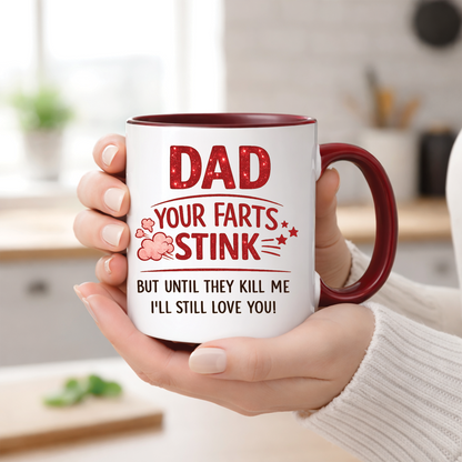 Funny Dad Mug | Your Farts Stink Dad Mug | Father’s Day Gift From Son Daughter | 11oz Ceramic Mug