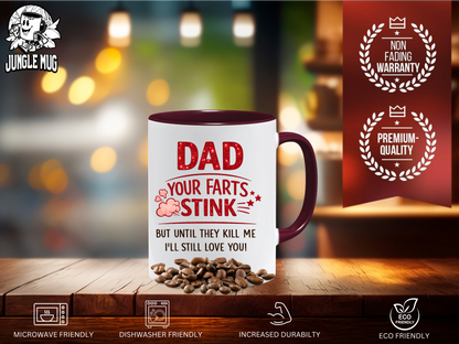 Funny Dad Mug | Your Farts Stink Dad Mug | Father’s Day Gift From Son Daughter | 11oz Ceramic Mug