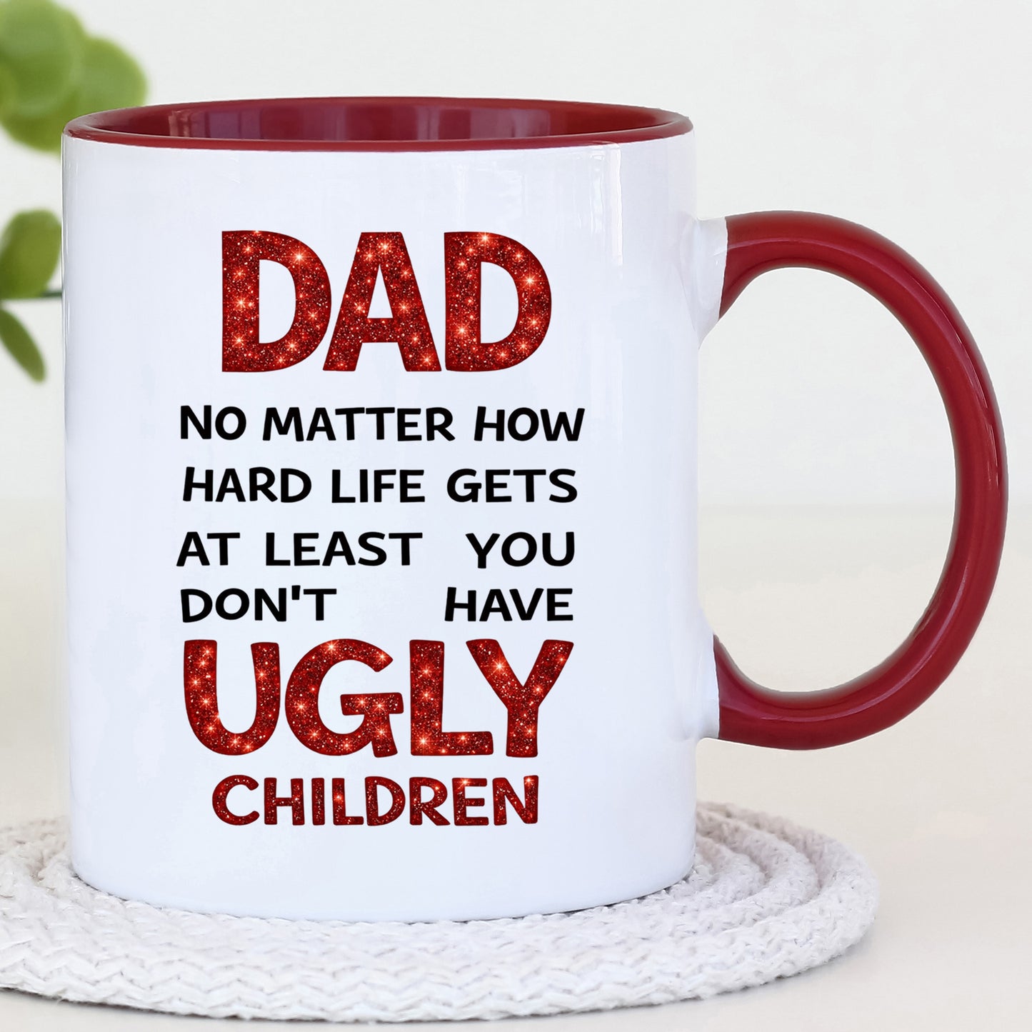 Ugly Children Dad Mug