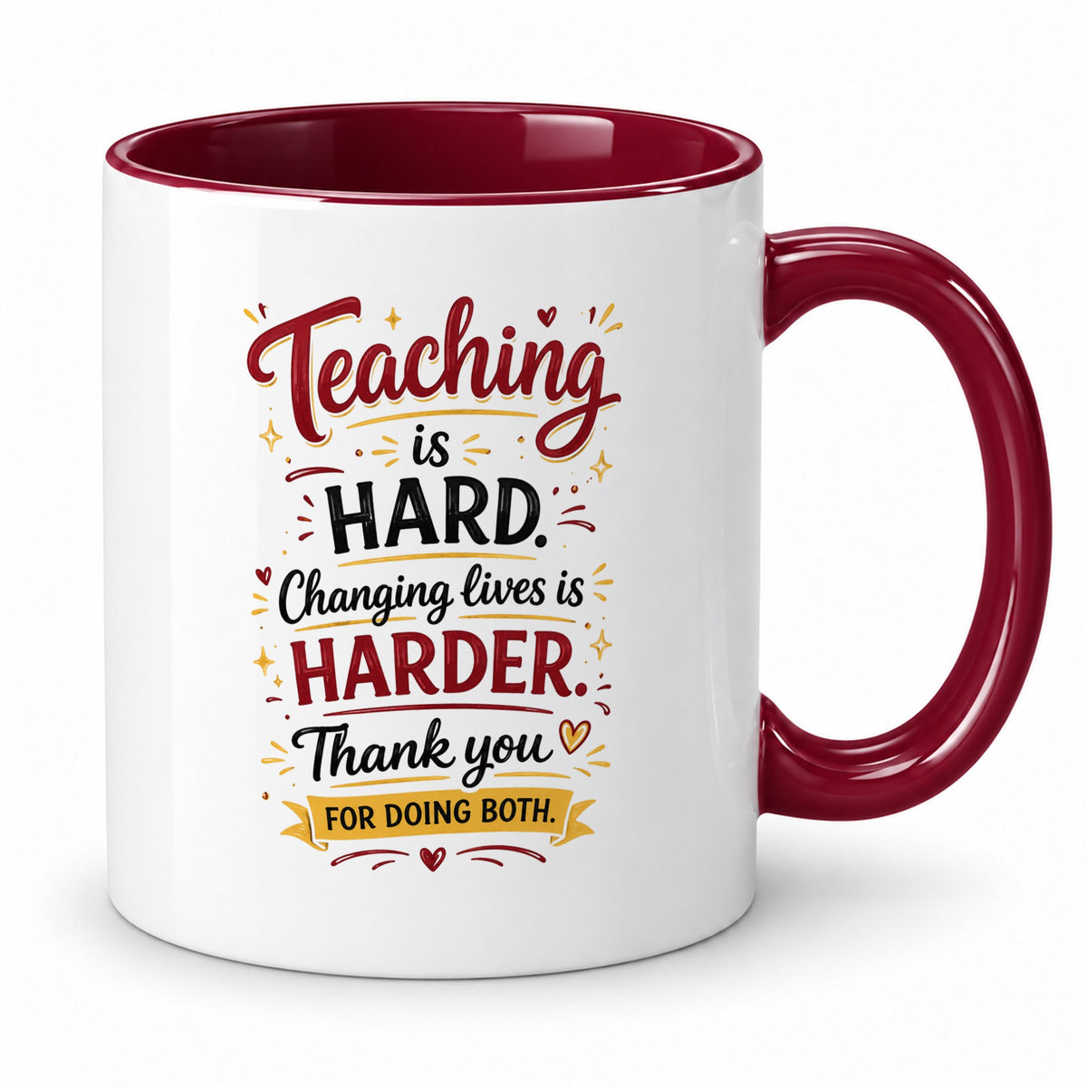 Teaching Is Hard Mug – Funny Teacher Gift – Thank You